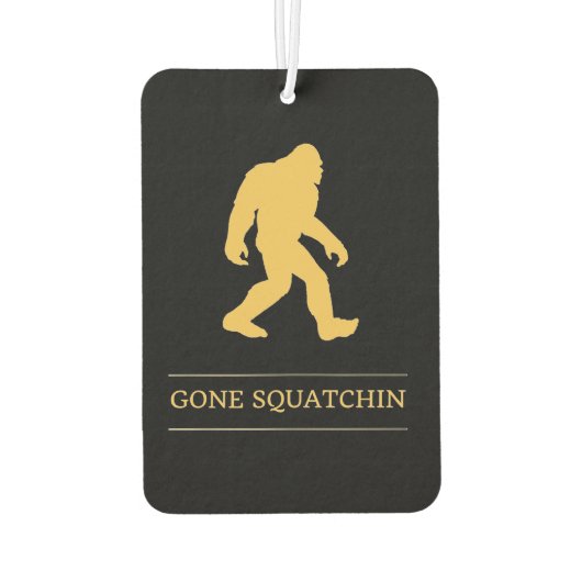 Funny Big Foot Gone Squatchin Sasquatch Autolufterfrischer (Rückseite)