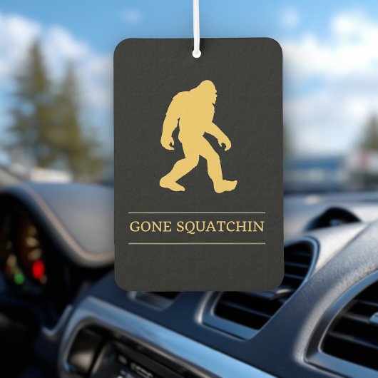 Funny Big Foot Gone Squatchin Sasquatch Autolufterfrischer