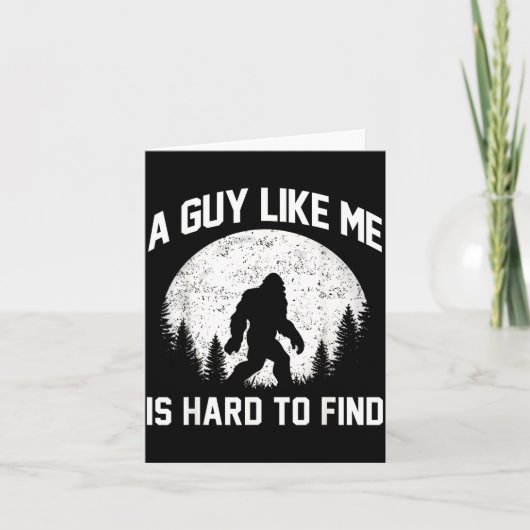 Funny Big Foot Rock A Guy Like Me Is Hard To Find Karte (Vorderseite)