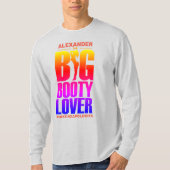FUNNY Big Hintern Lover Gradient Spectrum mit Name T-Shirt (Vorderseite)