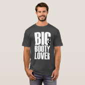 Funny Big Hintern Lover in White Text Graphic T-Shirt (Vorne ganz)