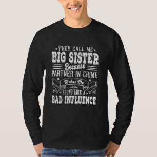 Funny Big Sister Mama Bad Beeinflussung Mutter S D T-Shirt