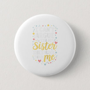 Funny Big Sister Sarcasm Younger Sibling kann nich Button