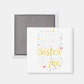 Funny Big Sister Sarcasm Younger Sibling kann nich Magnet (Vorderseite/Rückseite)