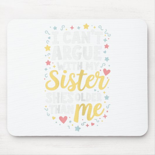 Funny Big Sister Sarcasm Younger Sibling kann nich Mousepad (Vorne)