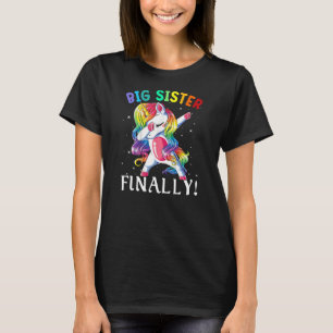 Funny Big Sister schließlich Unicorn Niedliche Fam T-Shirt