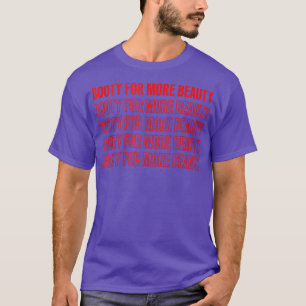 Funny Big Squat Hintern für mehr Beauty T-Shirt