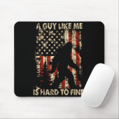 Funny Bigfoot A Guy Like Me Is Hard To Forest Find Mousepad (Mit Mouse)