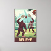Funny Bigfoot believe Leinwanddruck (Vorderseite)