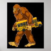 Funny Bigfoot Bus Driver Sasquatch School Bus Love Poster (Vorne)