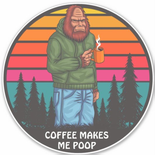 Funny Bigfoot Coffee Kacke mich Sasquatch Truck Aufkleber (Vorderseite)