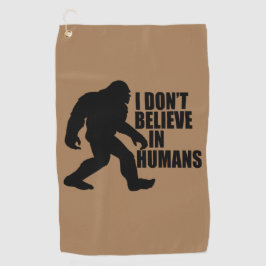 Funny Bigfoot-I Glaube nicht an den Menschen Golfhandtuch
