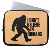 Funny Bigfoot-I Glaube nicht an den Menschen Laptopschutzhülle (Vorderseite)