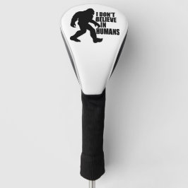 Funny Bigfoot-I Glaube nicht an den Menschen Napki Golf Headcover