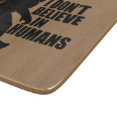 Funny Bigfoot-I Glaube nicht an den Menschen Schneidebrett (Ecke)