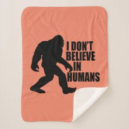 Funny Bigfoot-I Glaube nicht an den Menschen Sherpadecke