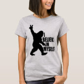 Funny Bigfoot-I glaubt an meinen eigenen T - Shirt (Vorderseite)