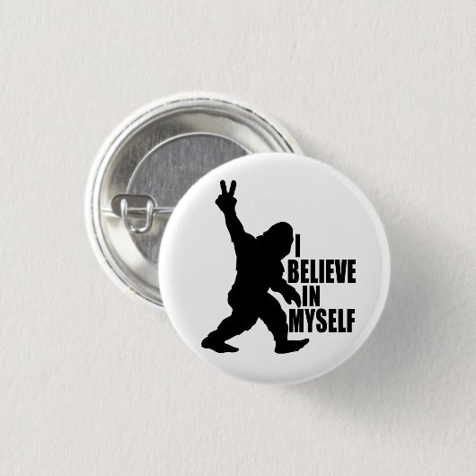 Funny Bigfoot-Ich glaube an mich selbst Button (Vorne & Hinten)