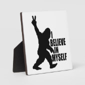 Funny Bigfoot-Ich glaube an mich selbst Fotoplatte (Vorderseite)