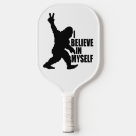 Funny Bigfoot-Ich glaube an mich selbst Pickleball Schläger