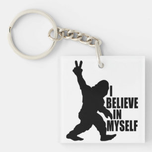 Funny Bigfoot-Ich glaube an mich selbst Schlüsselanhänger