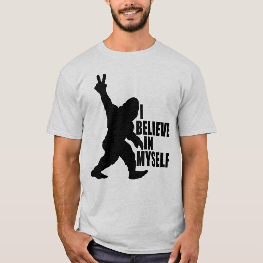 Funny Bigfoot-Ich glaube an mich selbst T-Shirt (Vorderseite)