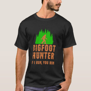 Funny Bigfoot Jagd Sasquatch Jäger, wenn ich gelau T-Shirt