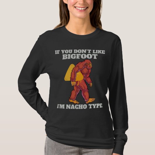 Funny Bigfoot Nacho Type T-Shirt (Vorderseite)