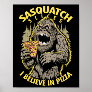 Funny Bigfoot Sasquatch Scheiben Ich glaube an Piz Poster