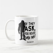 Funny Bigfoot Sie habe mich nie gesehen Kaffeetasse (Links)
