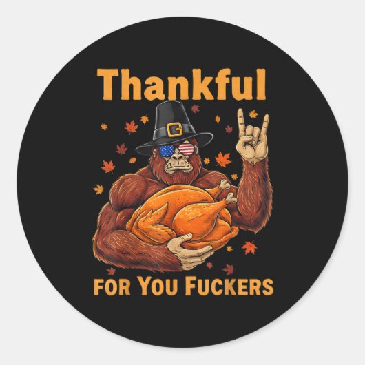 Funny Bigfoot Thanksgiving Thankful For You Forers Runder Aufkleber (Vorderseite)