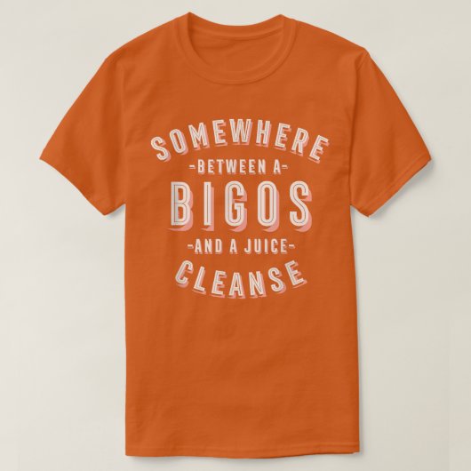 Funny Bigos und ein Juice Cleanse Junters Stew Veg T-Shirt (Design vorne)