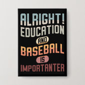 Funny Bildung und Baseball ist wichtig für Retro Button (Vorderseite)