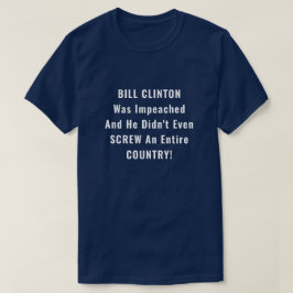 Funny Bill Clinton und Trump-Amtsenthebung T-Shirt