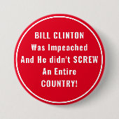 Funny Bill Clinton und Trump Impeachment Button (Vorderseite)