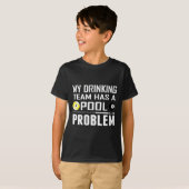 Funny Billard hat mein Trinkteam ein Pool-Problem T-Shirt (Vorne ganz)