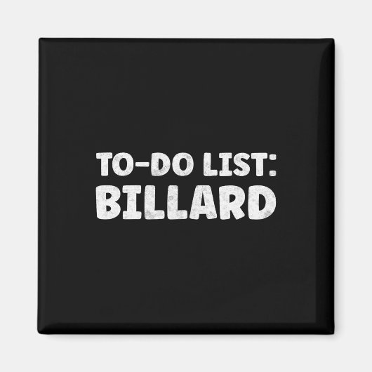 Funny Billard Lover Quotes Indoor Pool & amp; Bill Magnet (Vorne)