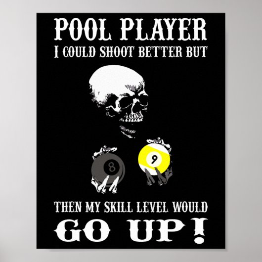Funny Billards Pool Player Ich konnte besser schie Poster (Vorne)