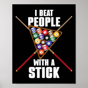 Funny Billiard Billiard Rack Ich schlage Leute mit Poster