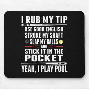 Funny Billiard Cue Ball I Rub Mein Tipp Mousepad