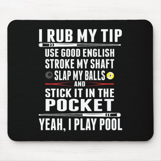 Funny Billiard Cue Ball I Rub Mein Tipp Mousepad (Vorne)
