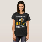 Funny Billiard, dachte ich, sie sagten Bierwettbew T-Shirt (Vorne ganz)
