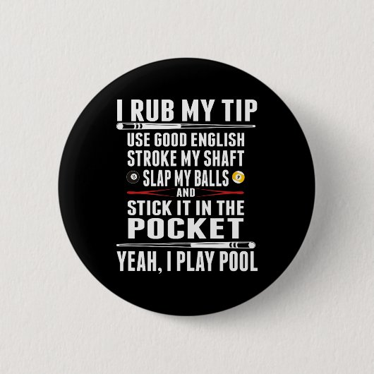 Funny Billiard I Rub Mein Tipp Button (Vorderseite)