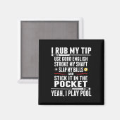 Funny Billiard I Rub Mein Tipp Magnet (Vorderseite/Rückseite)