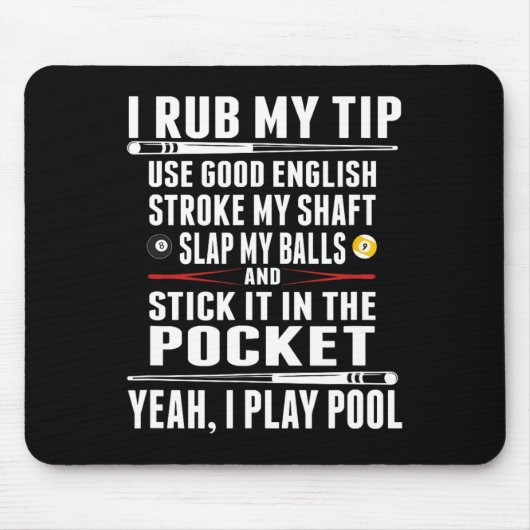 Funny Billiard I Rub Mein Tipp Mousepad (Vorne)