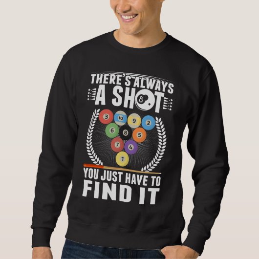 Funny Billiard Joke Cue Snooker Pool Player Sweatshirt (Vorderseite)