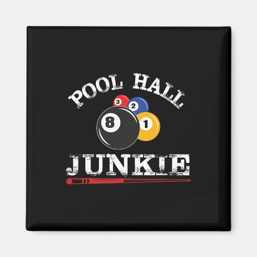 Funny Billiard Pool Hall Junkie für Pool-Spieler B Magnet (Vorne)