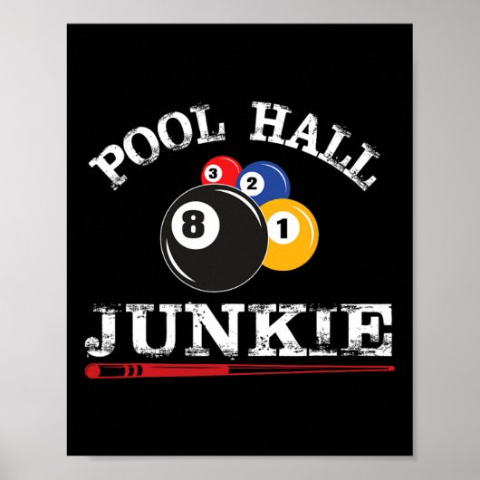 Funny Billiard Pool Hall Junkie für Pool-Spieler B Poster (Vorne)