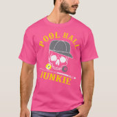 Funny Billiard Pool Hall Junkie T-Shirt (Vorderseite)