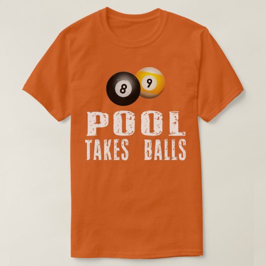 Funny Billiard Pool Pool Player Pool nimmt Balls t T-Shirt (Design vorne)